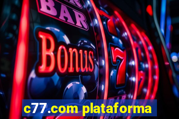 c77.com plataforma